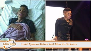 Lundi Tyamara Before And After His Sickness [upl. by Pirozzo]