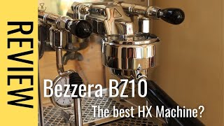 Bezzera BZ10 Review The Best HX Espressomachine [upl. by Borer]