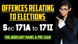 SECTION 171A to 171I of IPC explained with case laws Offences relating to an elections in IPC [upl. by Snell591]