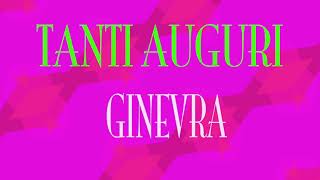 Tanti Auguri Ginevra  Buon compleanno  Happy Birthday [upl. by Eido]