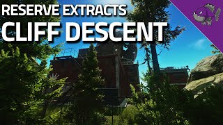 Cliff Descent  Reserve Extract Guide  Escape From Tarkov [upl. by Rellia]