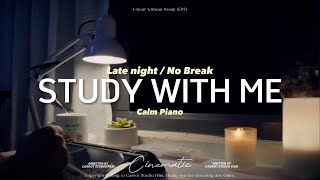 1HOUR STUDY WITH ME  calm piano 🎹 No Break  Late night  EP 3 [upl. by Suoicerpal]