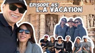 Ep 45 LA Vacation  Bonoy amp Pinty Gonzaga [upl. by Heintz343]