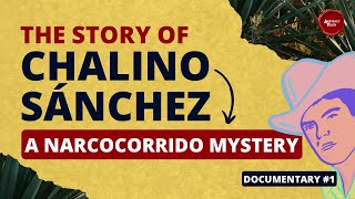 The Story of Chalino Sánchez A Narcocorrido Mystery [upl. by Ocirrej]