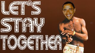 Obama Sings Lets Stay Together [upl. by Iiette]