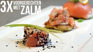 3x Voorgerechten met zalm [upl. by Trebmer104]