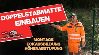 Doppelstabmattenzaun   MONTAGE HÖHENABSTUFUNG ECKAUSBILDUNG [upl. by Jabon862]