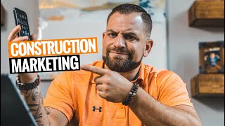 How To MARKET Your CONSTRUCTION BUSINESS 3 Ways [upl. by Nahtaoj]