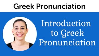 Introduction to Perfect Greek Pronunciation [upl. by Ymmik]