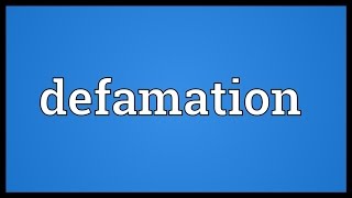 Defamation Meaning [upl. by Lorelie677]