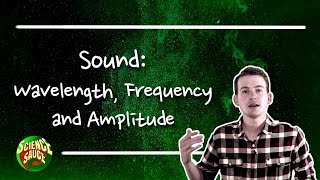 Sound Wavelength Frequency and Amplitude [upl. by Erlina233]