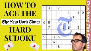 How To Ace The New York Times Hard Sudoku [upl. by Rheingold]