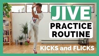 JIVE PRACTICE ROUTINE  KICKS and FLICKS [upl. by Elbas]