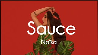 Naika  Sauce Lyrics [upl. by Blondelle]