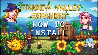 HOW TO INSTALL STARDEW VALLEY EXPANDED PACK [upl. by Galina]