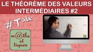 Appliquer le théorème des valeurs intermédiaires 2  Terminale [upl. by Dnomhcir]