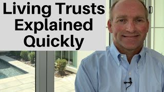 Living Trusts Explained In Under 3 Minutes [upl. by Lutero]