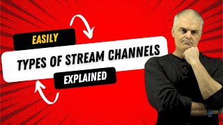 Types of Stream Channels Easily Explained [upl. by Jeremy831]