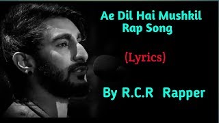 RCR Rapper  Ae Dil Hai Mushkil Rap song  Full rap song MTV Hustle [upl. by Ern]