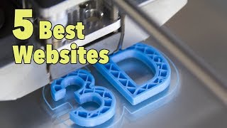 5 Best 3D Printing Websites for Downloading Designs [upl. by Eltsryk]