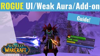 The Ultimate Rogue pve UI  Weak Aura  Addon Guide  WoW Classic [upl. by Anilemrac]