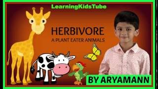 HERBIVORE PLANT EATER ANIMALS BY ARYAMANN Science Lesson [upl. by Innavoj]