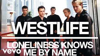 Westlife  Loneliness Knows Me By Name Official Audio [upl. by Lecia335]