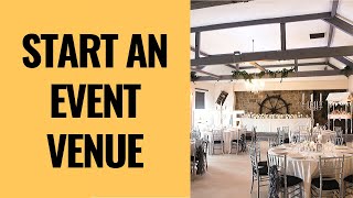 HOW TO START AND OPERATE AN EVENT VENUE  Event space rental business ideas [upl. by Jacquie]