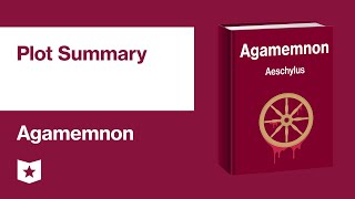 Agamemnon by Aeschylus  Plot Summary [upl. by Lamhaj]