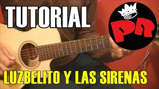 COMO TOCAR quotLuzbelito y las Sirenasquot de Los Redondos  Tutorial guitarra acústicacriolla fácil [upl. by Yendahc]