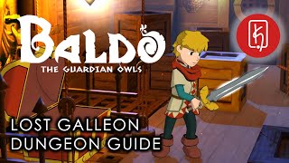 Baldo The Guardian Owls  Lost Galleon Dungeon Guide [upl. by Aninnaig]