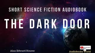 Audiobook bedtime short science fiction story  The Dark Door  Audiobooks World [upl. by Pendleton266]