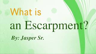 What is an escarpment [upl. by Aicnatsnoc]