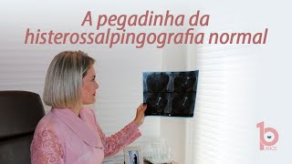 A pegadinha da histerossalpingografia normal [upl. by Ahiel208]