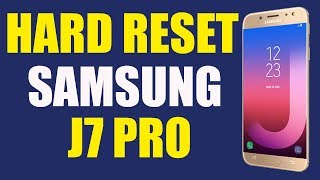 How To Hard Reset Samsung Galaxy J7 Pro [upl. by Ahsilahs53]