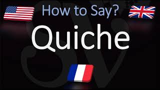 How to Pronounce Quiche CORRECTLY English American French Pronunciation [upl. by Menon615]