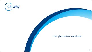 Caiway  Het glasmodem aansluiten [upl. by Ng]