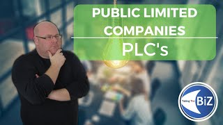 A level Business Revision  Public Limited Companies  PLCs [upl. by Arramat379]