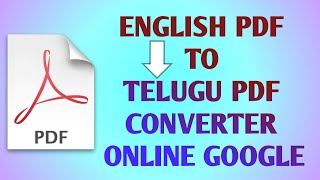 English PDF to Telugu PDF Converter Online Google  How to Translate Ebook into Any Language Easy [upl. by Latsryk]