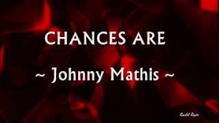 CHANCES ARE  Lyrics [upl. by Libby]