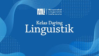 Kelas Daring Linguistik MLI  Linguistik Sistemik Fungsional [upl. by Ednutabab885]