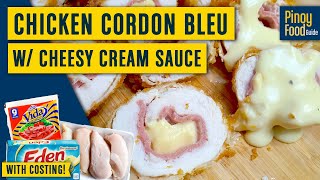 Easy Chicken Cordon Bleu With Cheesy Cream Sauce Recipe  With Costing  Pinoy Food Guide [upl. by Tarttan]