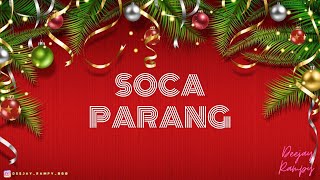 Soca Parang Mix [upl. by Sulakcin160]