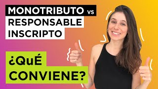 😱 RESPONSABLE INSCRIPTO o MONOTRIBUTISTA 🔺 Diferencias y qué conviene [upl. by Iaht263]