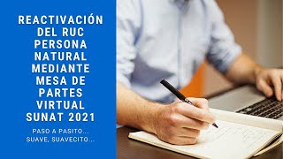 Reactivación del ruc persona natural mediante mesa de partes virtual SUNAT 2021 [upl. by Oetsira]