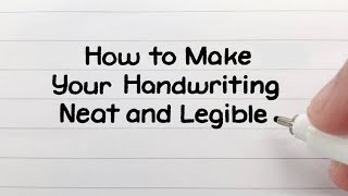 How to Write Neatly  Improve Your Handwriting [upl. by Akinar]