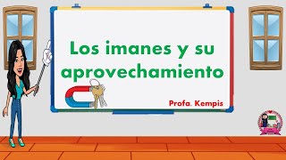 Los imanes y su aprovechamiento [upl. by Stolzer]