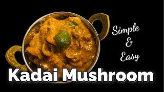 Kadai Mushroom കടായ് മഷ്റൂം  Mushroom gravy [upl. by Nivi292]