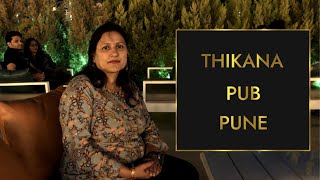 Thikana Pub  Mulshi Road  Pune [upl. by Atiran]