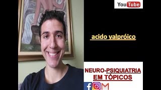 ÁCIDO VALPRÓICO  PARTE 1 [upl. by Norabal]